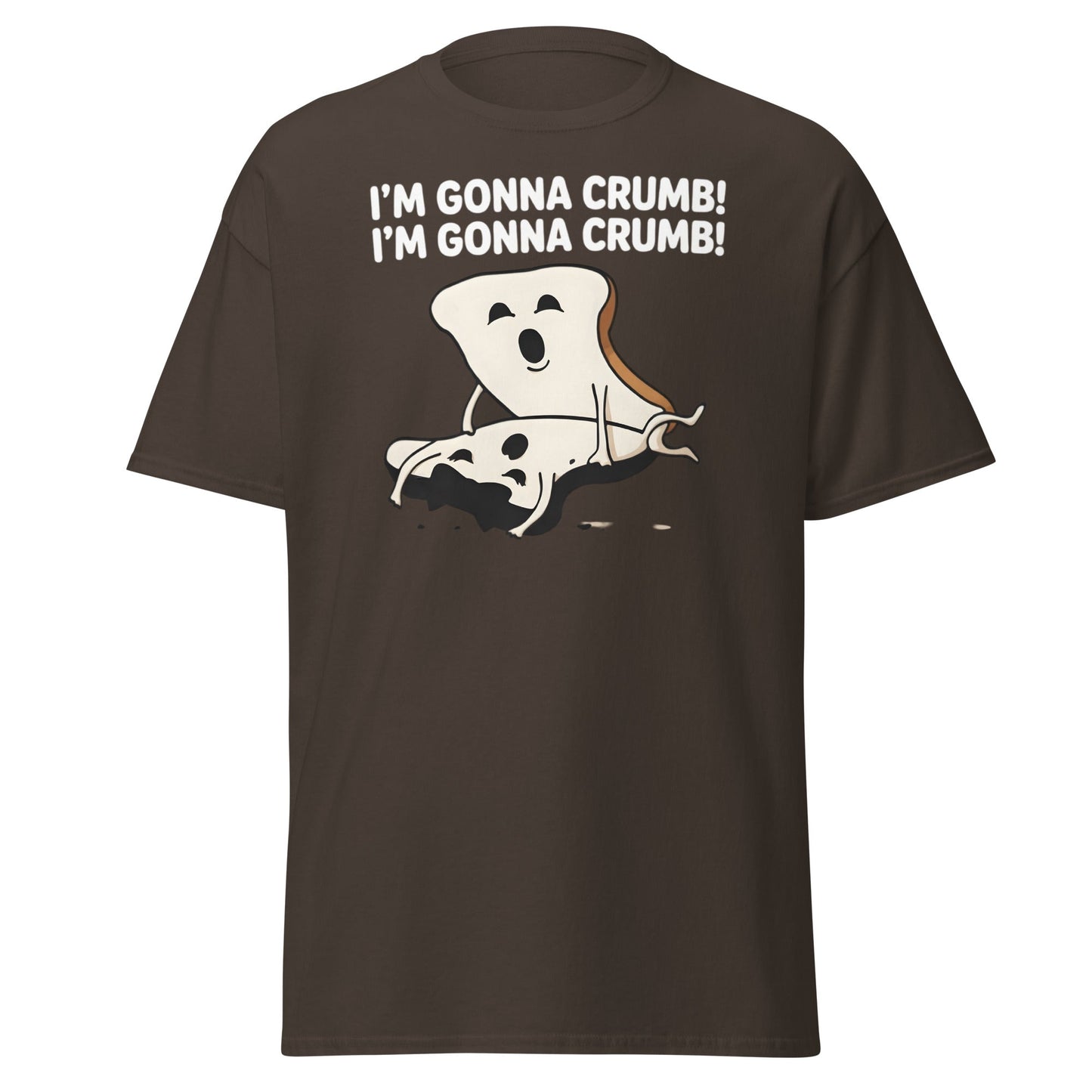 I’m Gonna Crumb T-Shirt – Funny Bread Pun Adult Tee - Dark Chocolate - T-Shirts Online