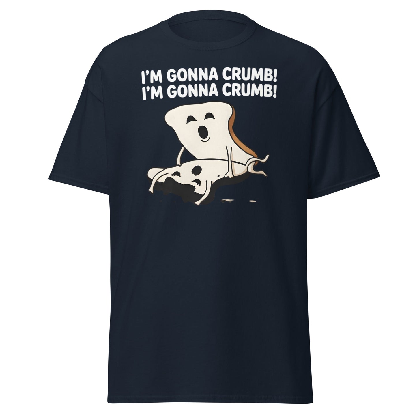 I’m Gonna Crumb T-Shirt – Funny Bread Pun Adult Tee - Navy - T-Shirts Online