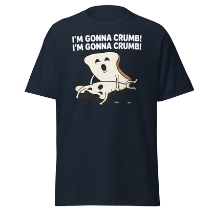 I’m Gonna Crumb T-Shirt – Funny Bread Pun Adult Tee - Navy - T-Shirts Online