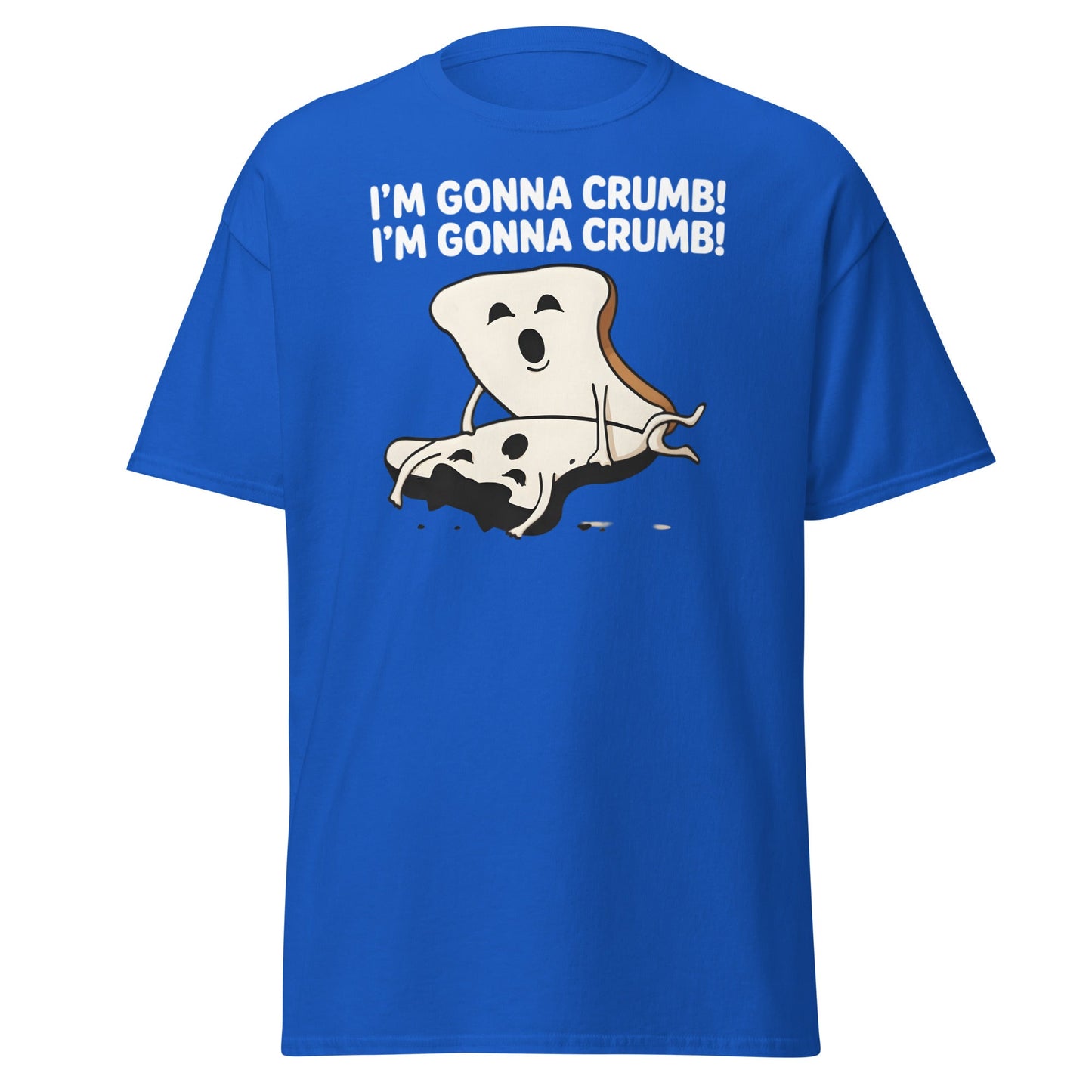 I’m Gonna Crumb T-Shirt – Funny Bread Pun Adult Tee - Royal - T-Shirts Online