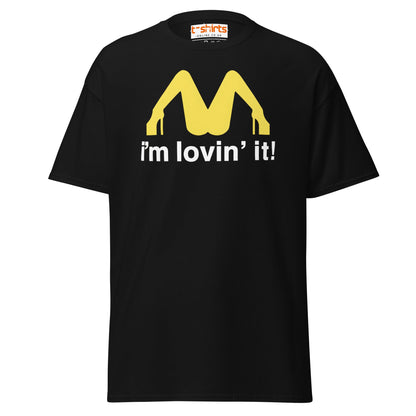 I'm Lovin' It Funny Parody Adult Humor T-Shirt - Black - T-Shirts Online