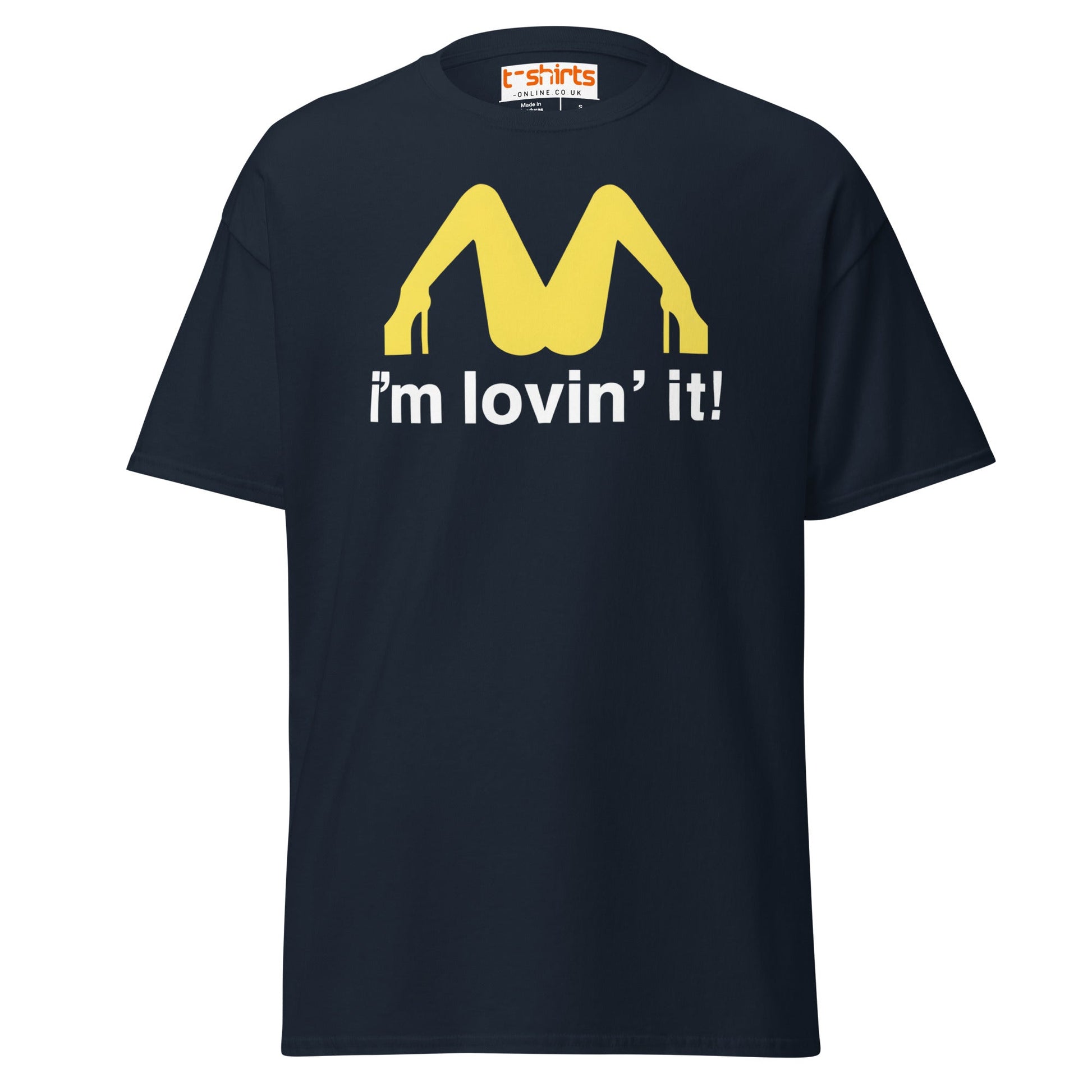 I'm Lovin' It Funny Parody Adult Humor T-Shirt - Navy - T-Shirts Online