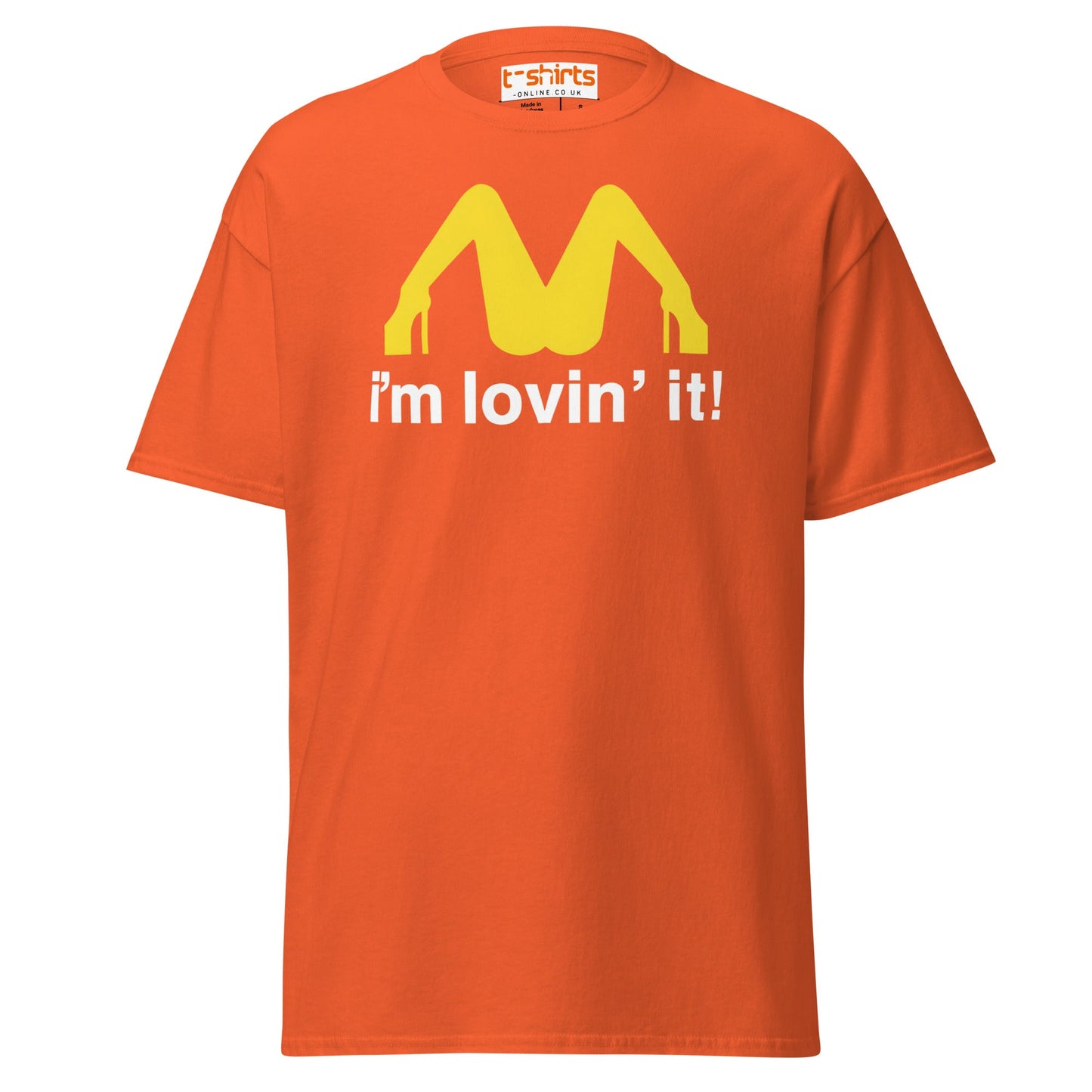 I'm Lovin' It Funny Parody Adult Humor T-Shirt - Orange - T-Shirts Online