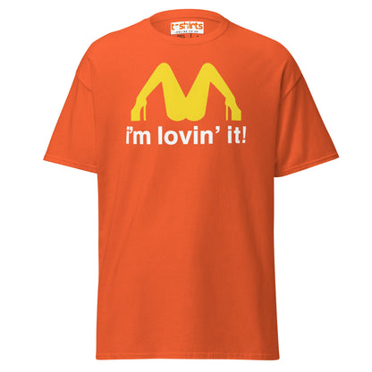 I'm Lovin' It Funny Parody Adult Humor T-Shirt - Orange - T-Shirts Online
