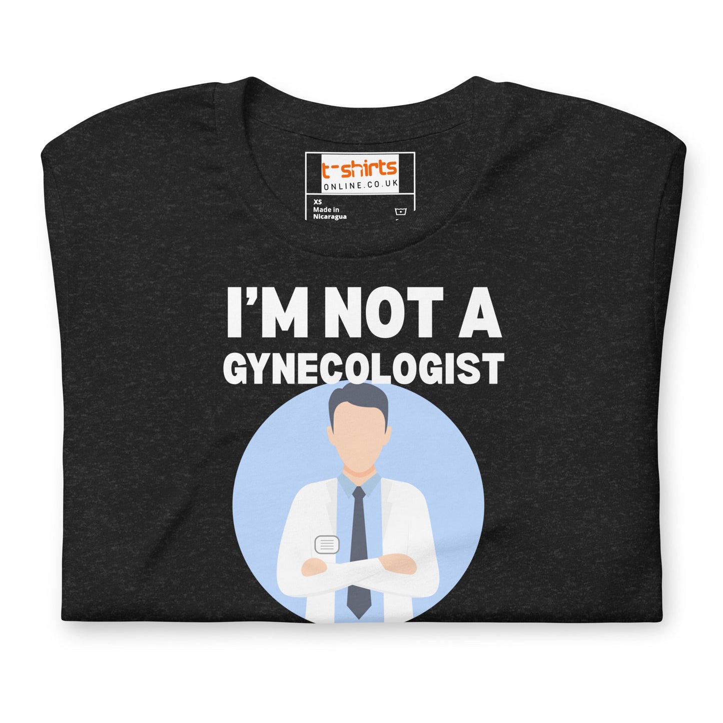 I'm Not a Gynecologist T-Shirt | 18+ Fun Humor Tee - Navy - T-Shirts Online