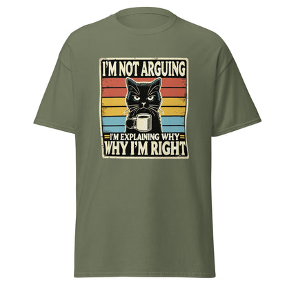 I'm Not Arguing | Cat T-Shirt - Military Green - T-Shirts Online