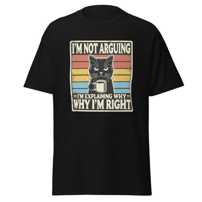 I'm Not Arguing | Cat T-Shirt - Black - T-Shirts Online
