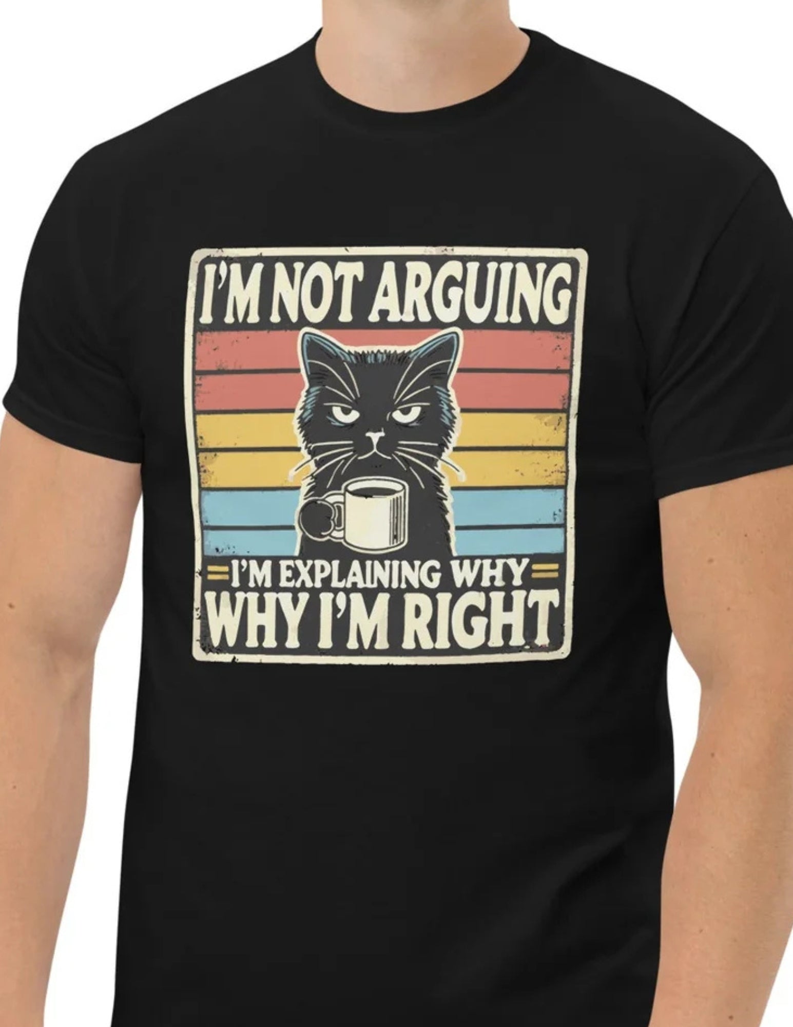 I'm Not Arguing | Cat T-Shirt - Black - T-Shirts Online