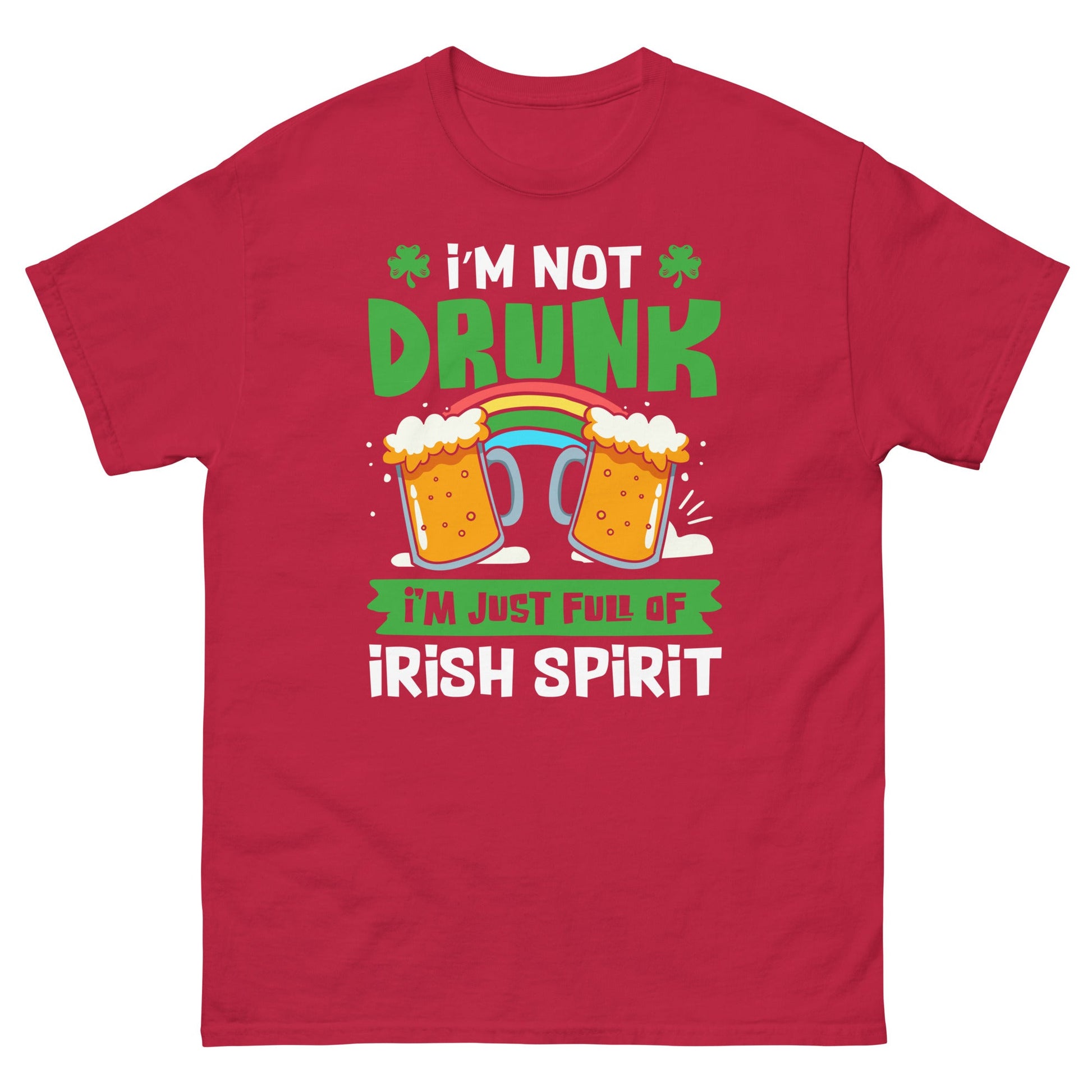 I'm Not Drunk | St Patrick's Day T-Shirt - T-Shirts Online