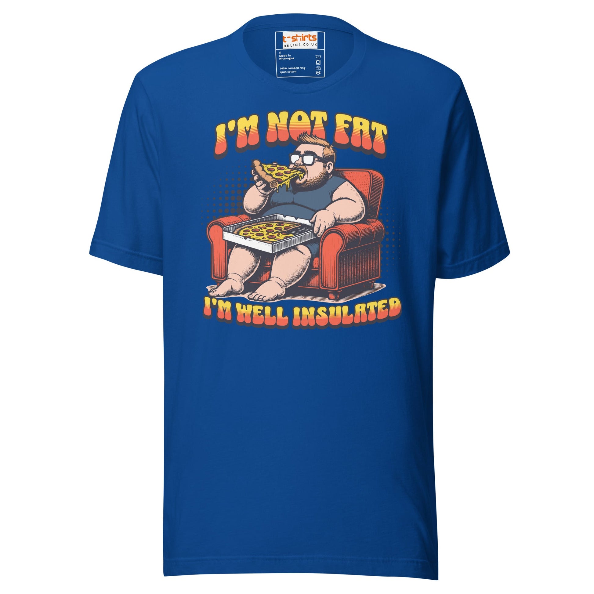 I'm Not Fat T-Shirt | Funny Slogan T-Shirt - True Royal - T-Shirts Online