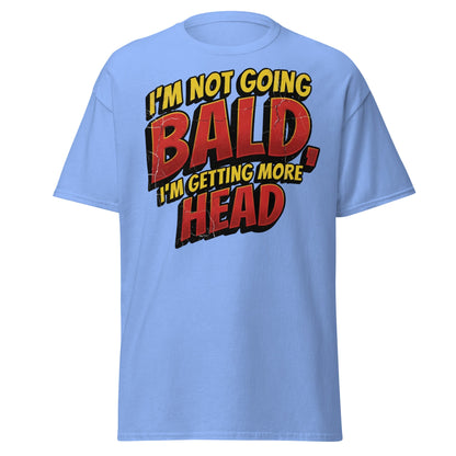 I'm Not Going Bald I'm Getting More Head Funny T-Shirt - Carolina Blue - T-Shirts Online