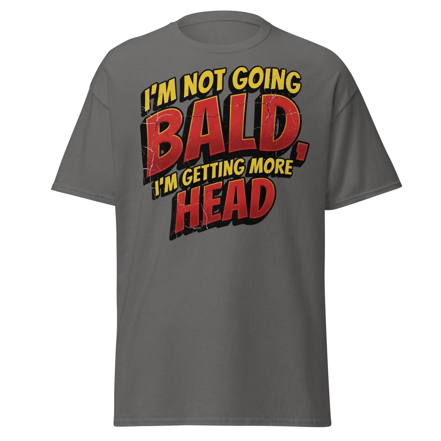 I'm Not Going Bald I'm Getting More Head Funny T-Shirt - Charcoal - T-Shirts Online