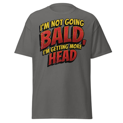 I'm Not Going Bald I'm Getting More Head Funny T-Shirt - Charcoal - T-Shirts Online