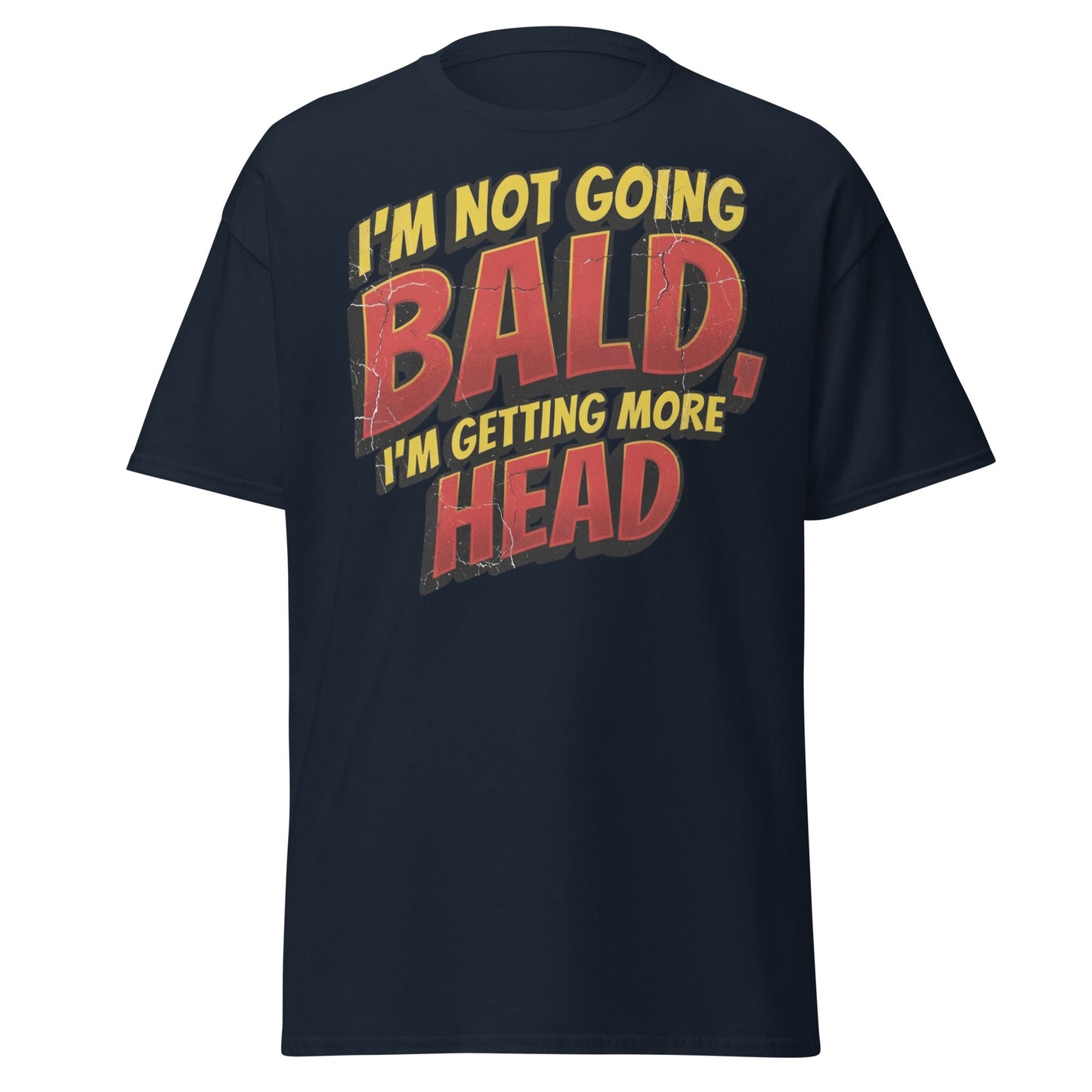 I'm Not Going Bald I'm Getting More Head Funny T-Shirt - Navy - T-Shirts Online