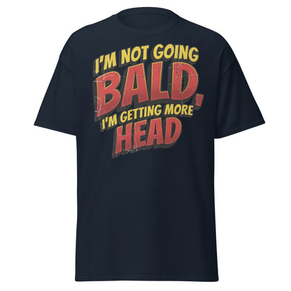 I'm Not Going Bald I'm Getting More Head Funny T-Shirt - Navy - T-Shirts Online