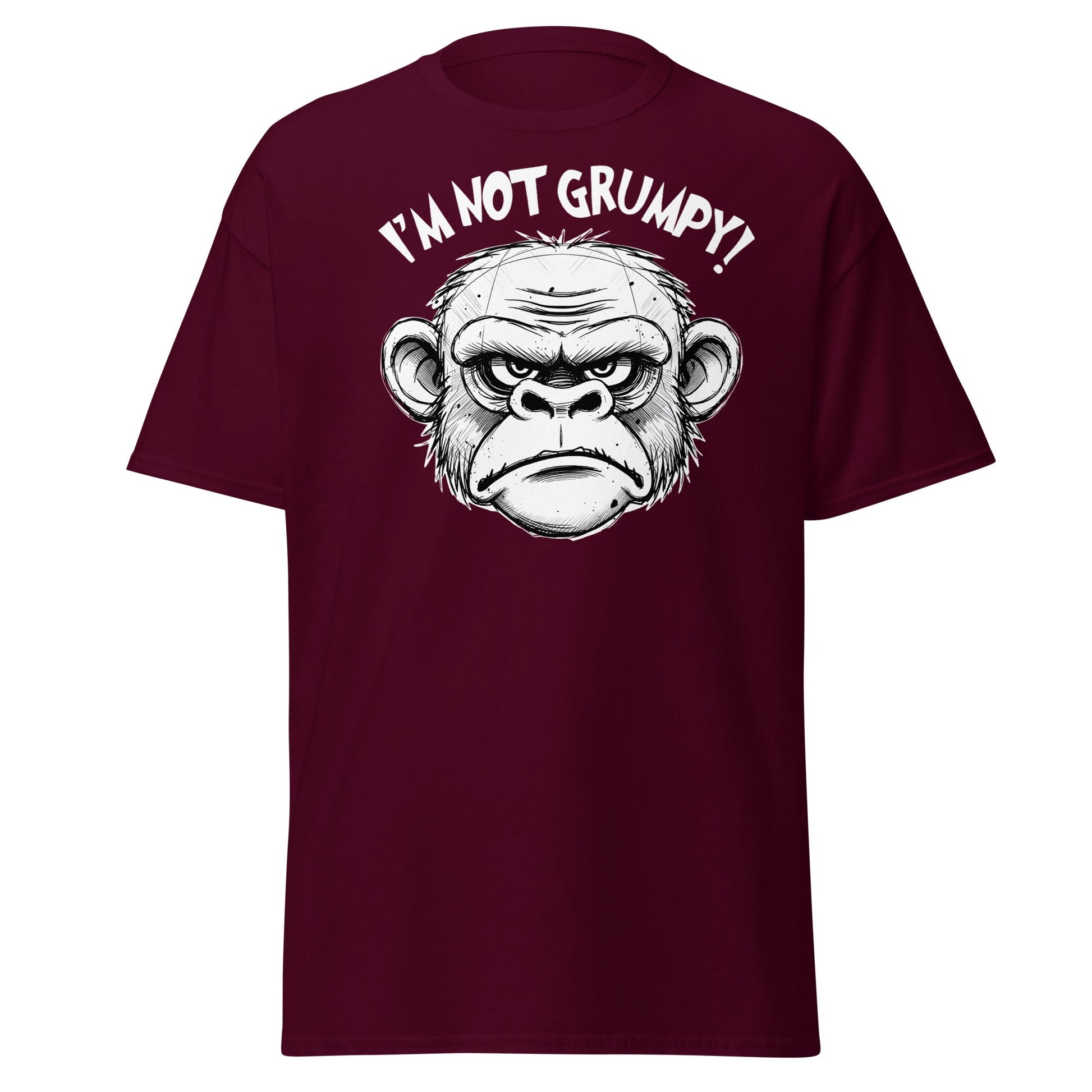 I'm Not Grumpy Monkey T-Shirt - Funny Sarcastic Ape Tee - Maroon - T-Shirts Online