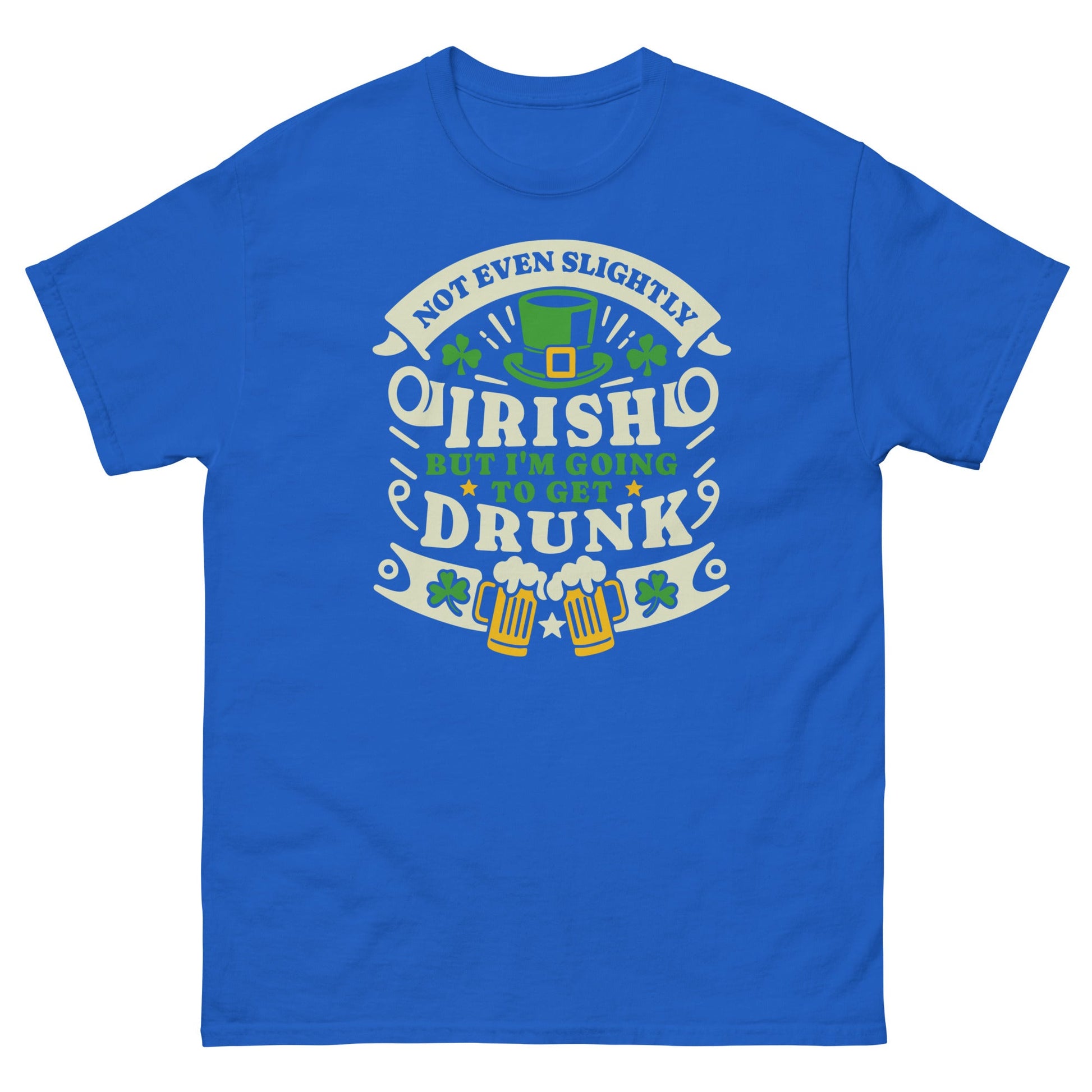 I'm Not Irish | St Patrick's Day T-Shirt - Royal - T-Shirts Online