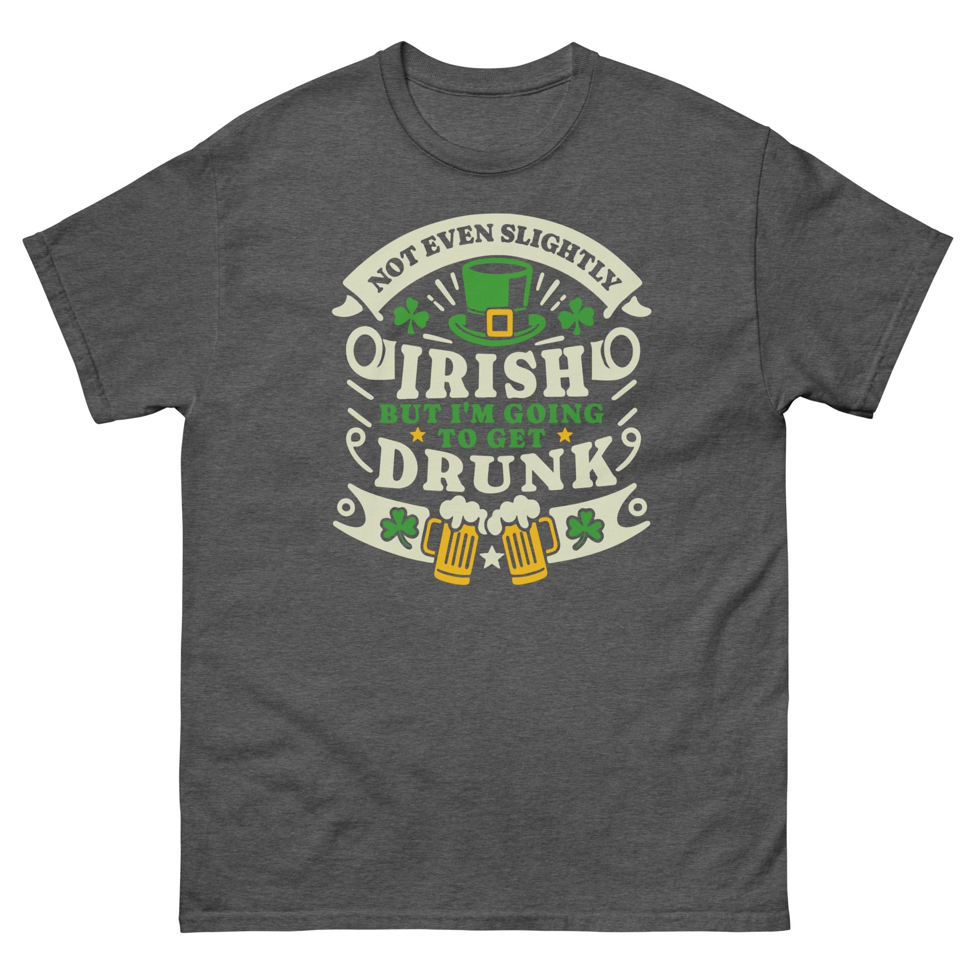 I'm Not Irish | St Patrick's Day T-Shirt - Dark Heather - T-Shirts Online