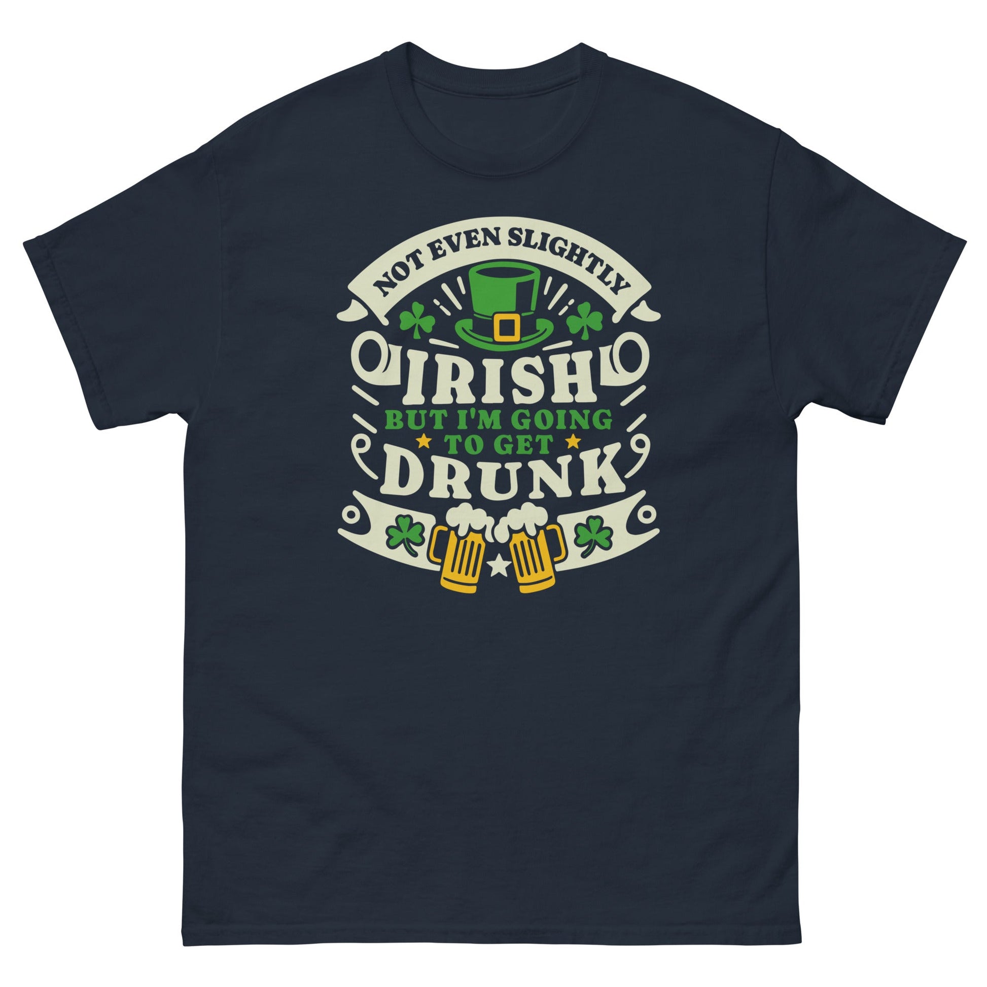 I'm Not Irish | St Patrick's Day T-Shirt - Navy - T-Shirts Online