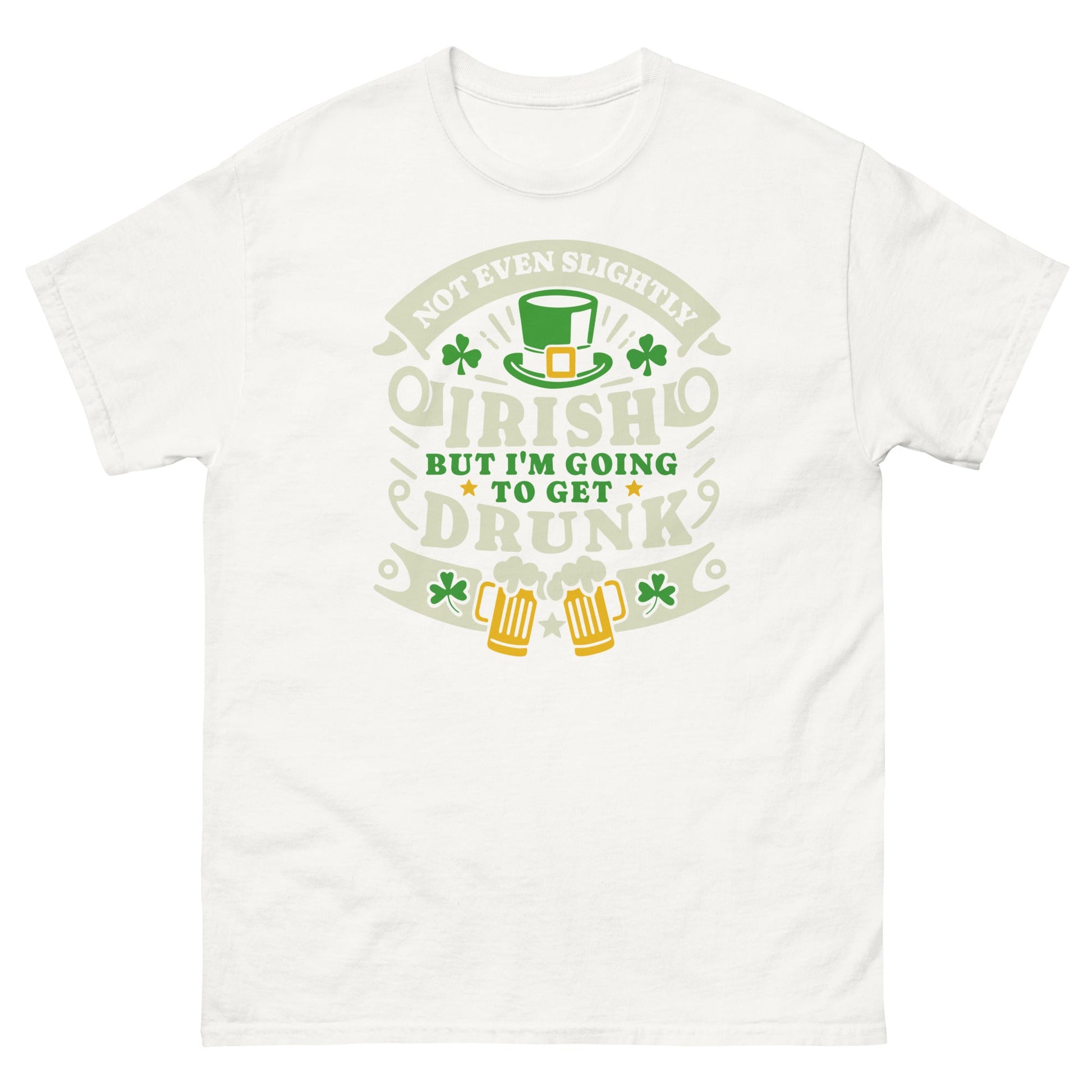 I'm Not Irish | St Patrick's Day T-Shirt - White - T-Shirts Online