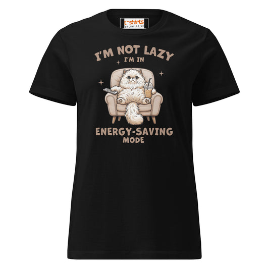 I'm Not Lazy T-Shirt | Women's Soft Semi - Fitted Tee - Black - T-Shirts Online