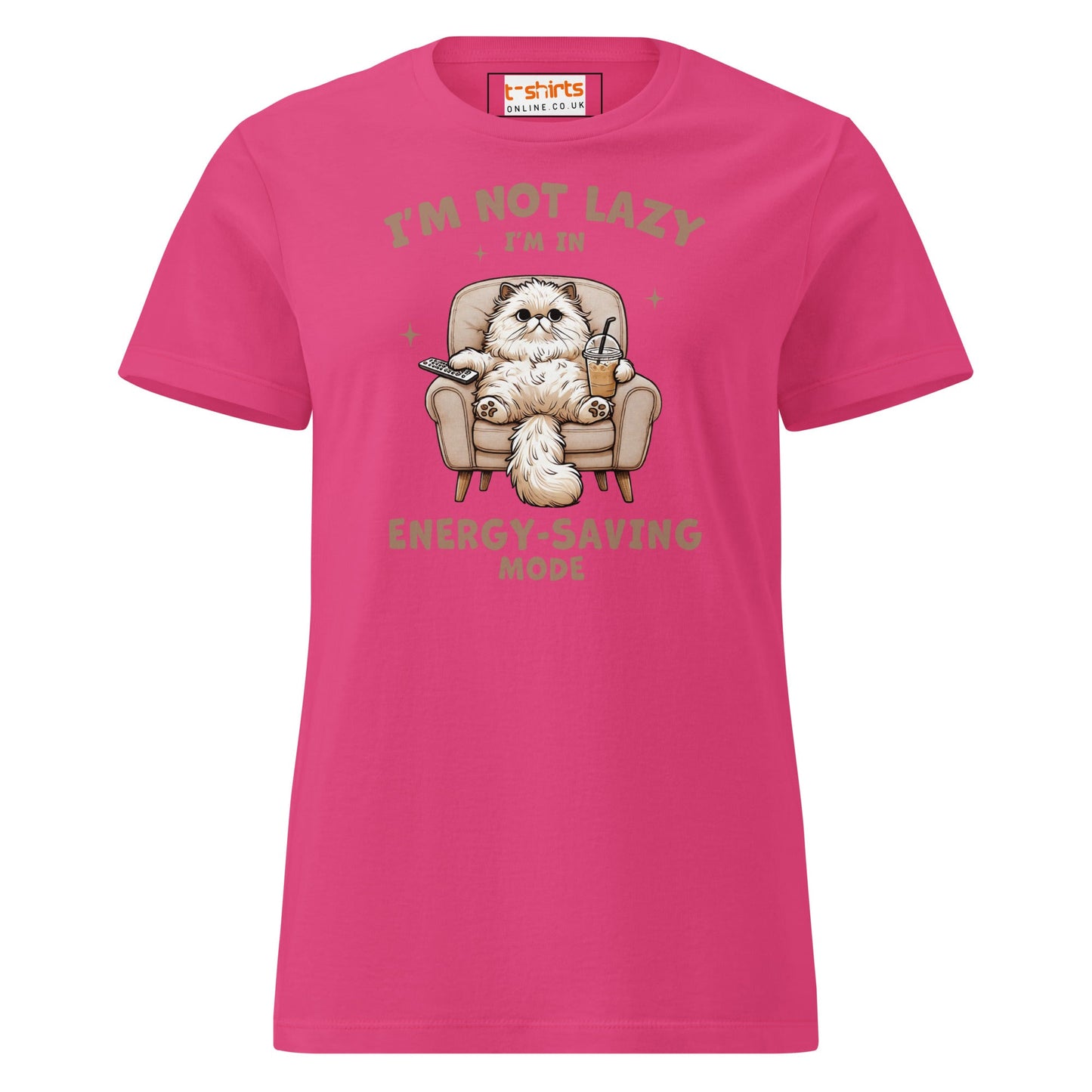 I'm Not Lazy T-Shirt | Women's Soft Semi - Fitted Tee - Heliconia - T-Shirts Online