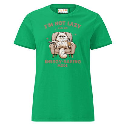 I'm Not Lazy T-Shirt | Women's Soft Semi - Fitted Tee - Irish Green - T-Shirts Online