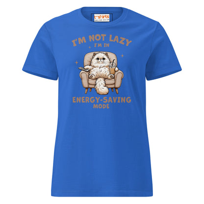I'm Not Lazy T-Shirt | Women's Soft Semi - Fitted Tee - Royal - T-Shirts Online