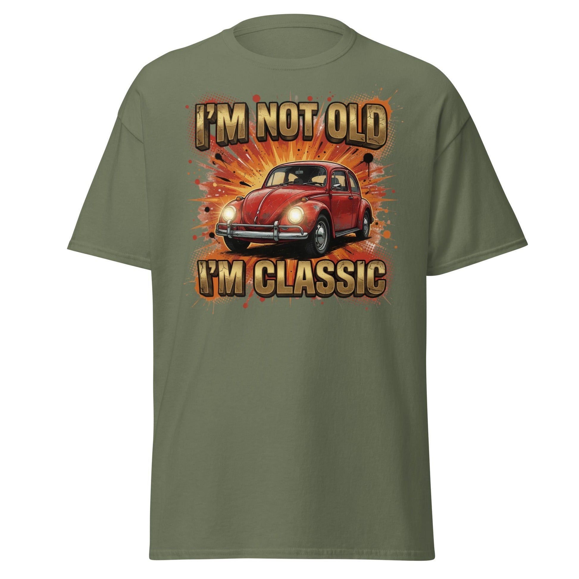 I'm Not Old I'm Classic Car T-Shirt - Military Green - T-Shirts Online