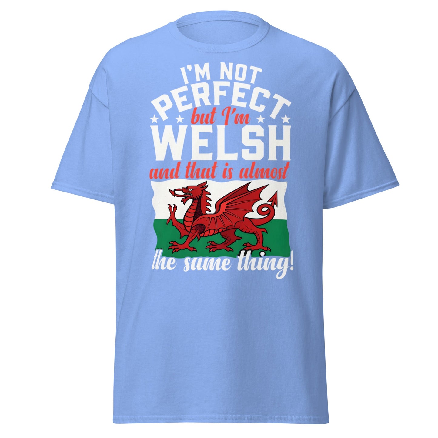 I'm Not Perfect But I'm Welsh - Funny Wales Pride T-Shirt - Carolina Blue - T-Shirts Online