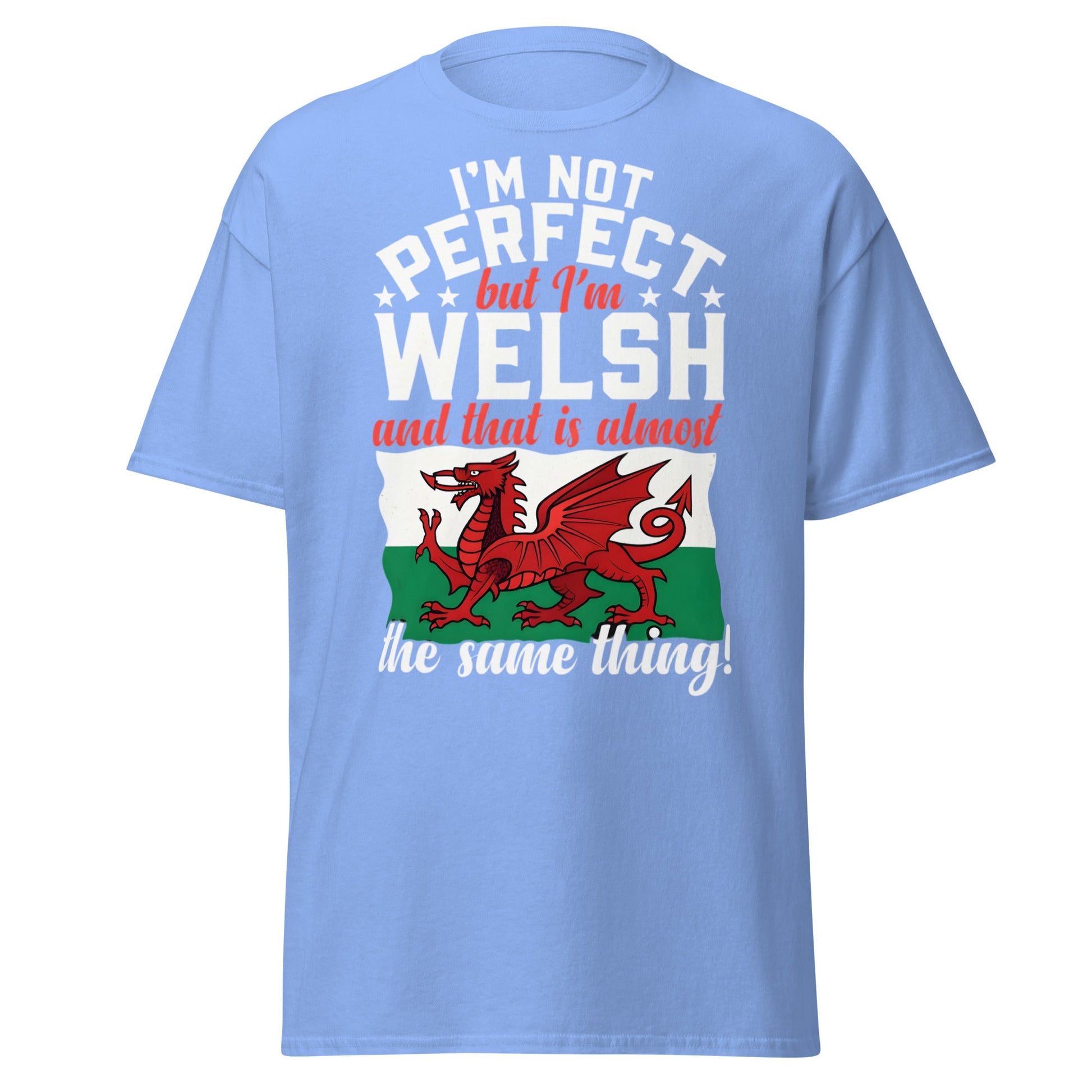 I'm Not Perfect But I'm Welsh - Funny Wales Pride T-Shirt - Carolina Blue - T-Shirts Online