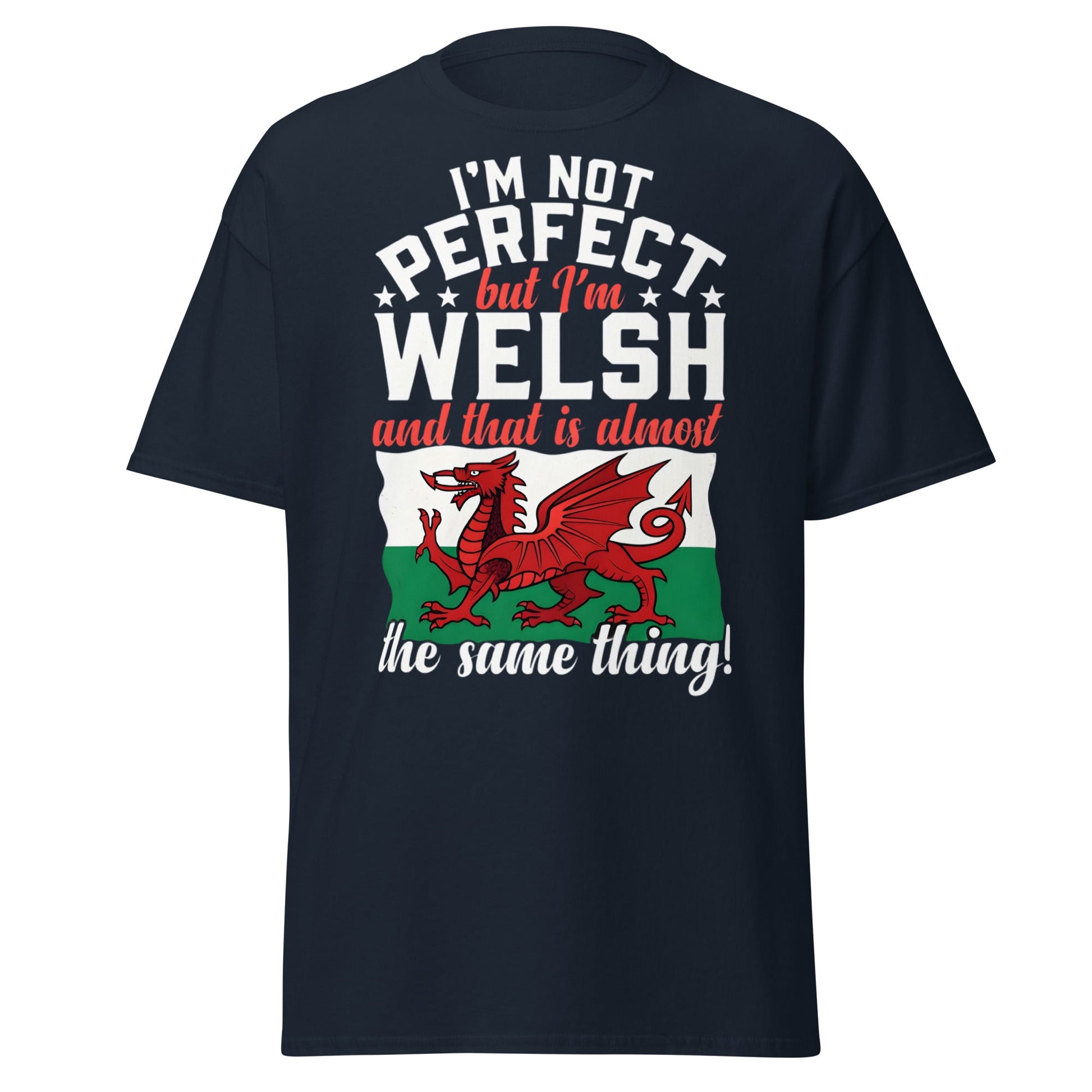 I'm Not Perfect But I'm Welsh - Funny Wales Pride T-Shirt - Navy - T-Shirts Online