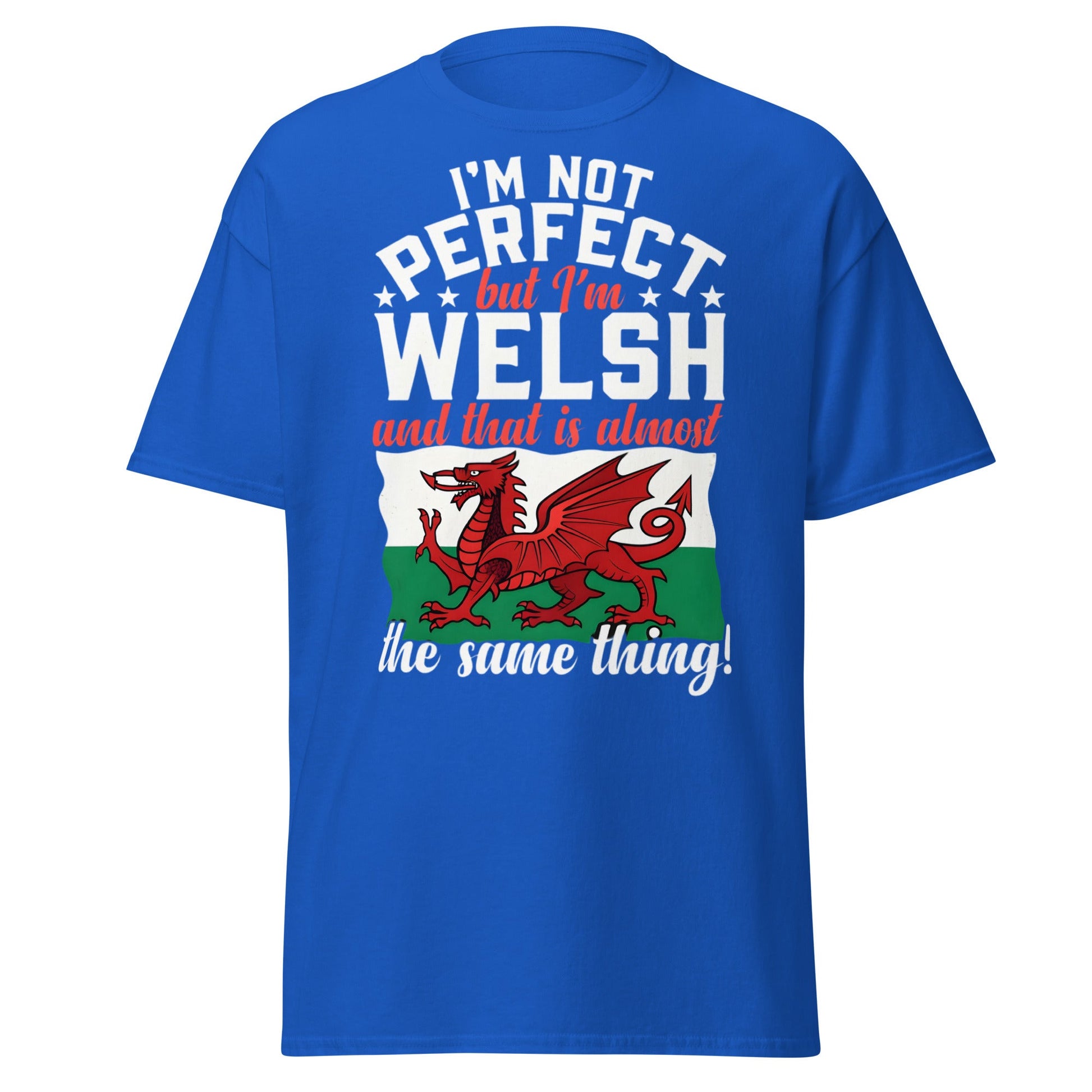 I'm Not Perfect But I'm Welsh - Funny Wales Pride T-Shirt - Royal - T-Shirts Online
