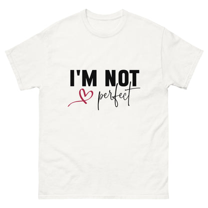 I'm Not Perfect | Unisex classic tee - White - T-Shirts Online