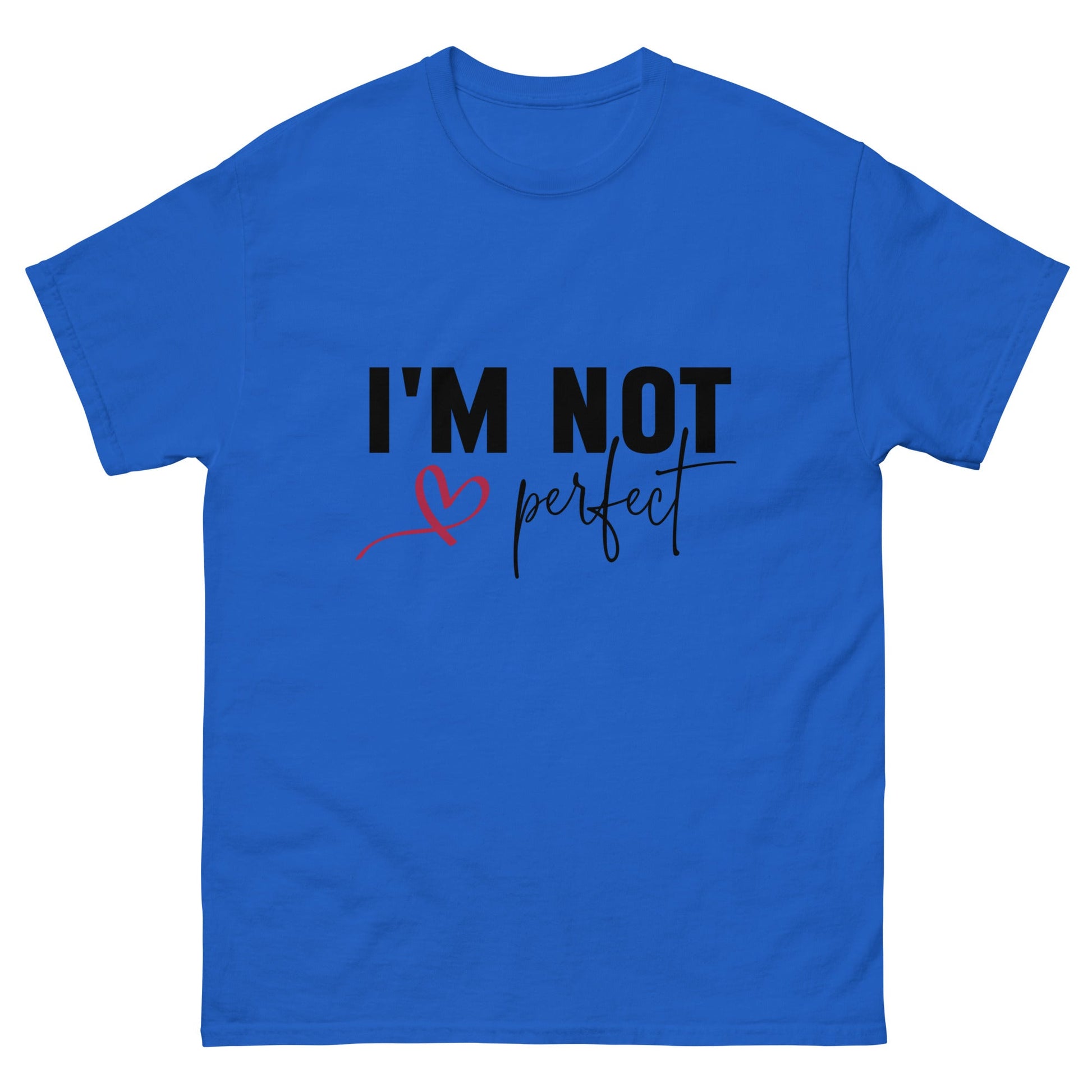 I'm Not Perfect | Unisex classic tee - Royal - T-Shirts Online