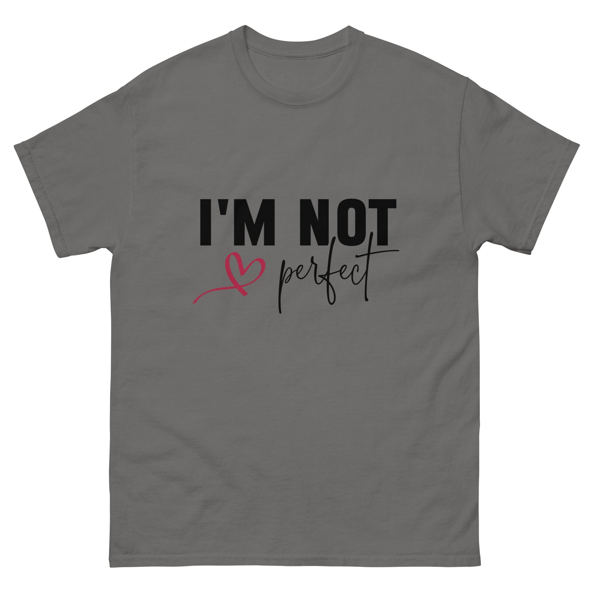 I'm Not Perfect | Unisex classic tee - Charcoal - T-Shirts Online