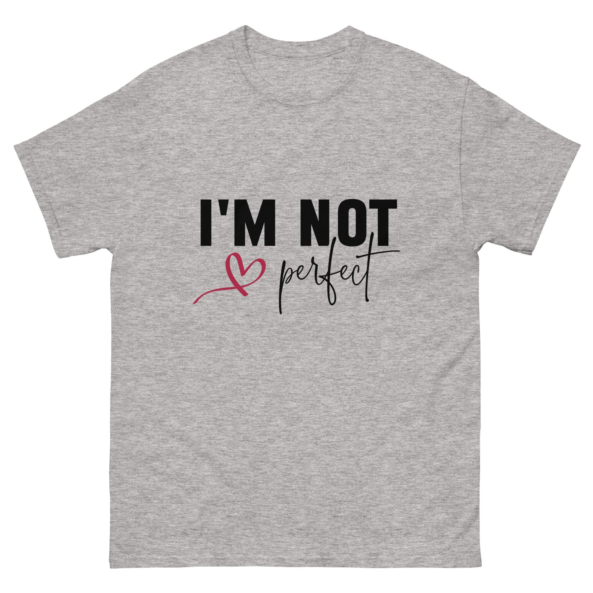 I'm Not Perfect | Unisex classic tee - Sport Grey - T-Shirts Online