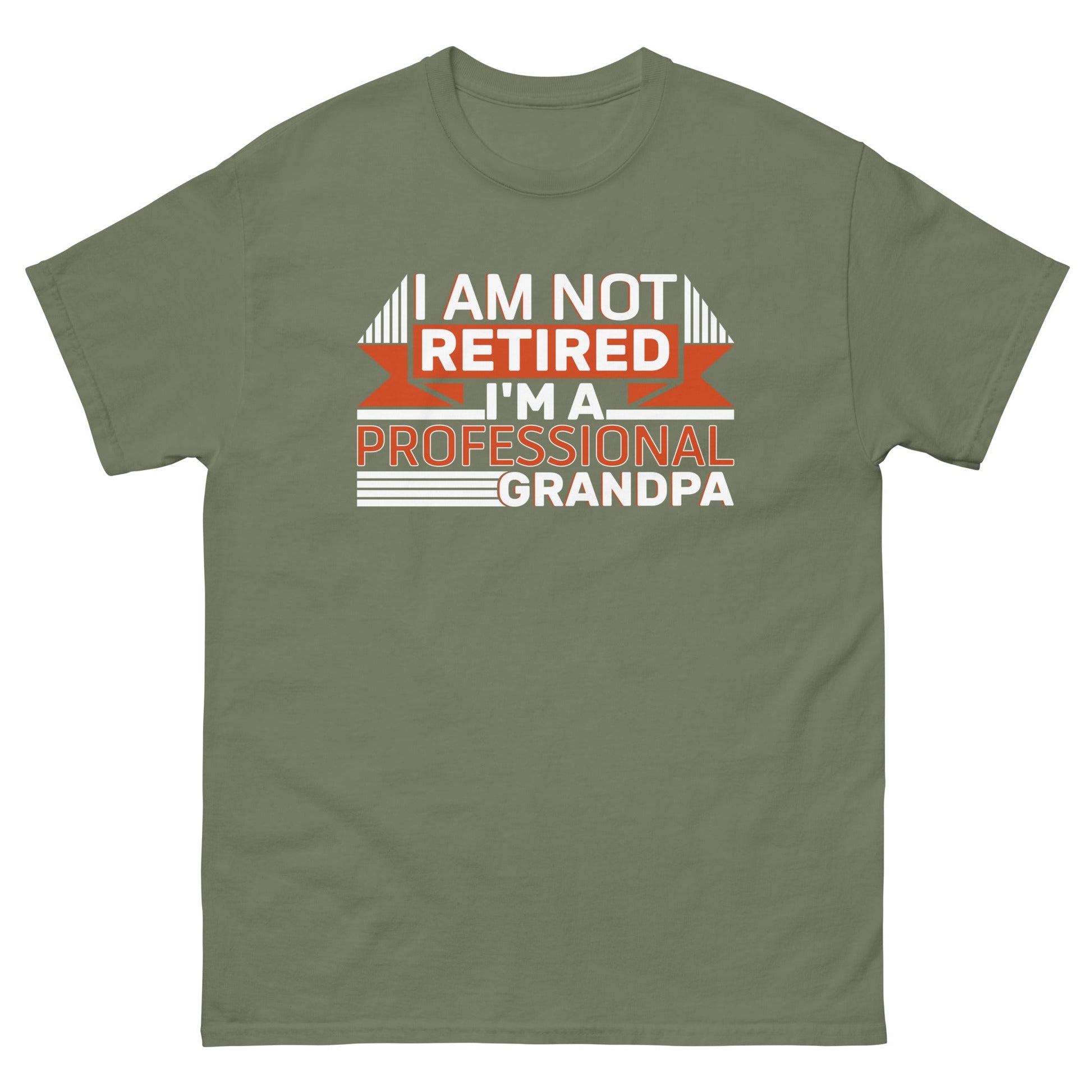 I'm Not Retired | Grandpa T-Shirt - Military Green - T-Shirts Online