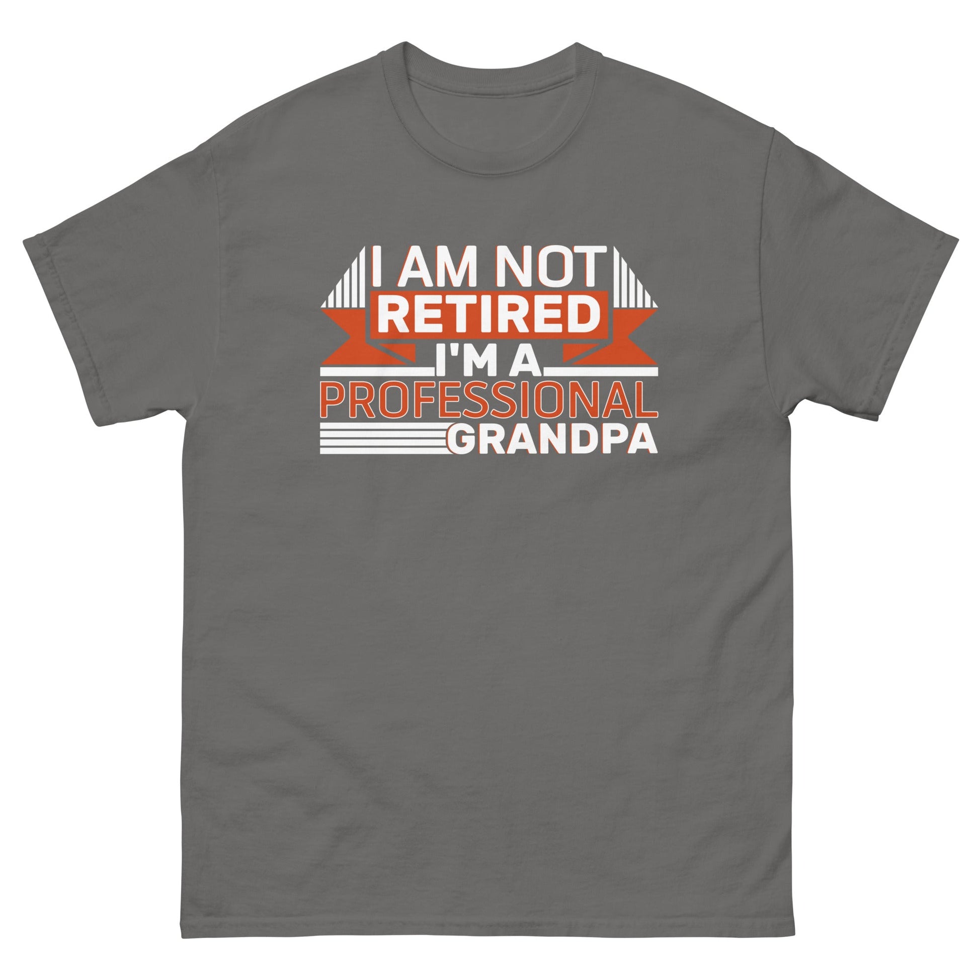 I'm Not Retired | Grandpa T-Shirt - Charcoal - T-Shirts Online