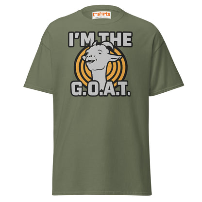 I’m the G.O.A.T. T-Shirt – Funny Graphic Goat Tee - Military Green - T-Shirts Online