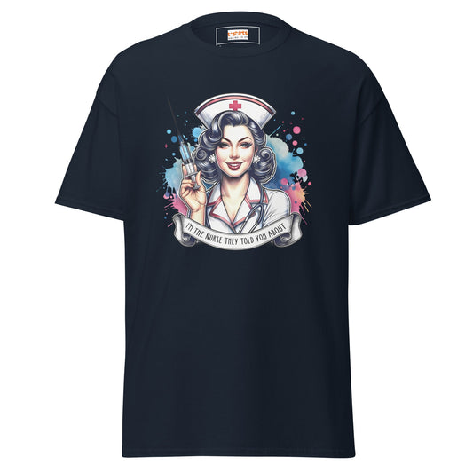 I'm the Nurse they Told you About T-Shirt - Navy - T-Shirts Online