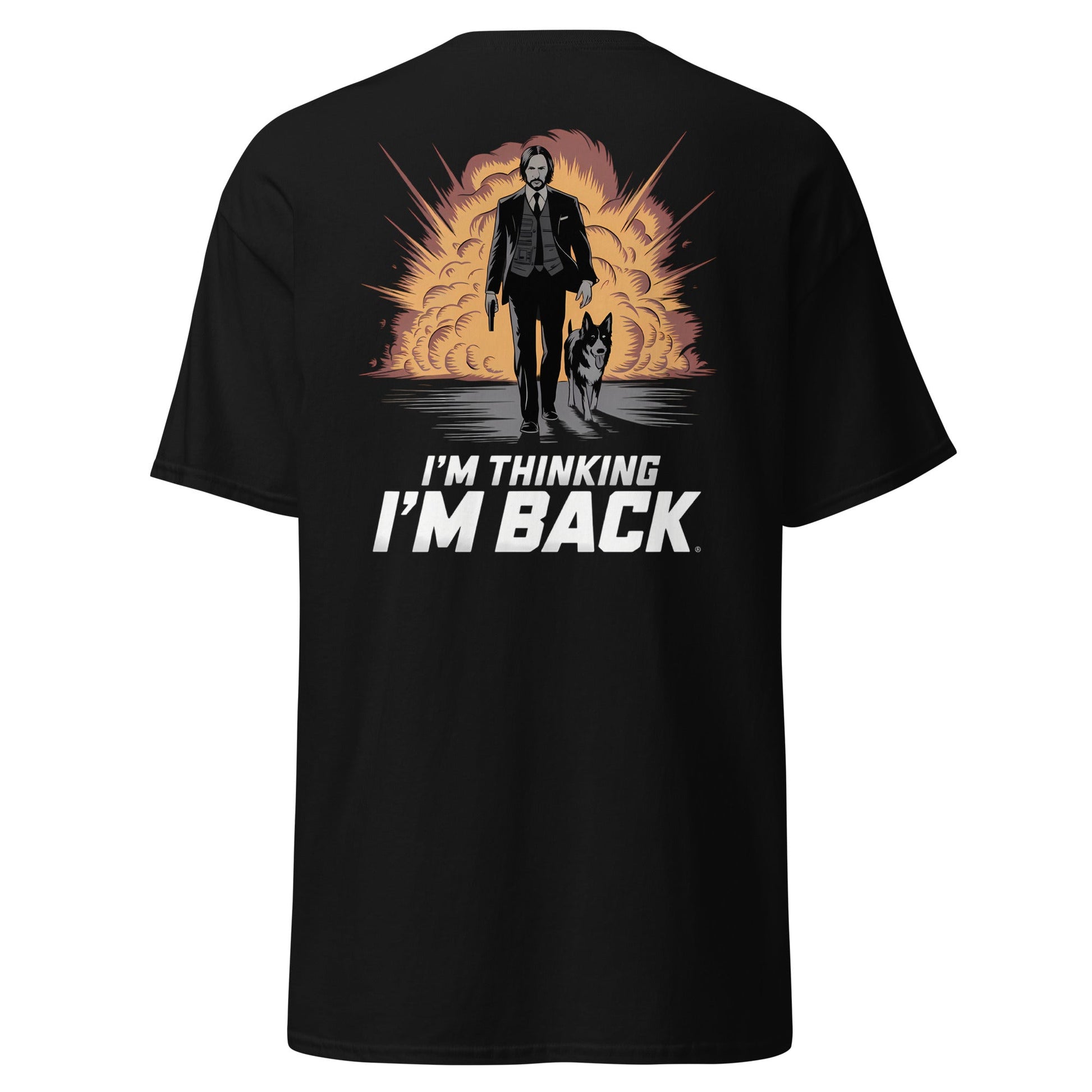 I'm Thinking I'm Back | Back Print - Black - T-Shirts Online