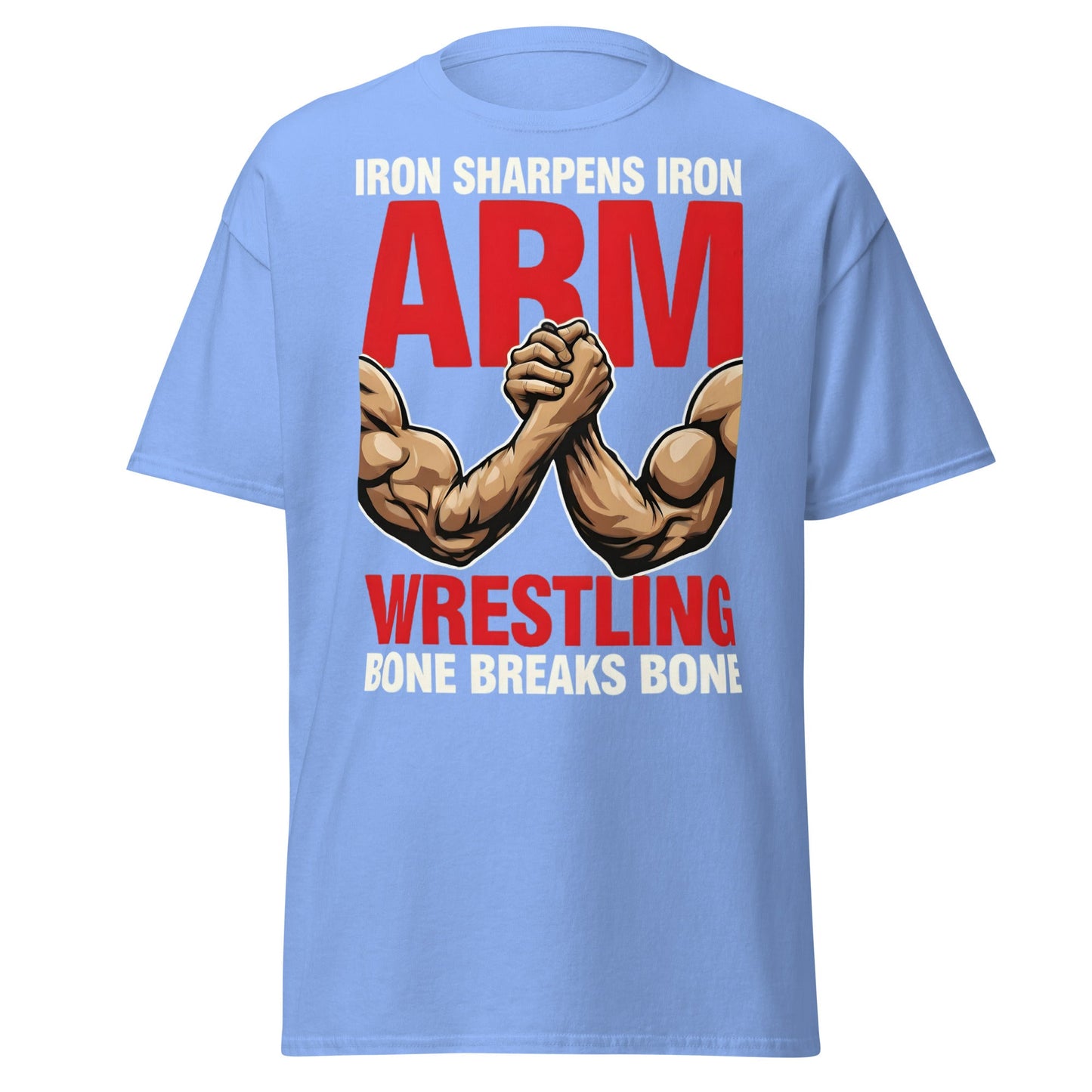 Iron Sharpens Iron Arm Wrestling T-Shirt - Intense Gym Tee - Carolina Blue - T-Shirts Online