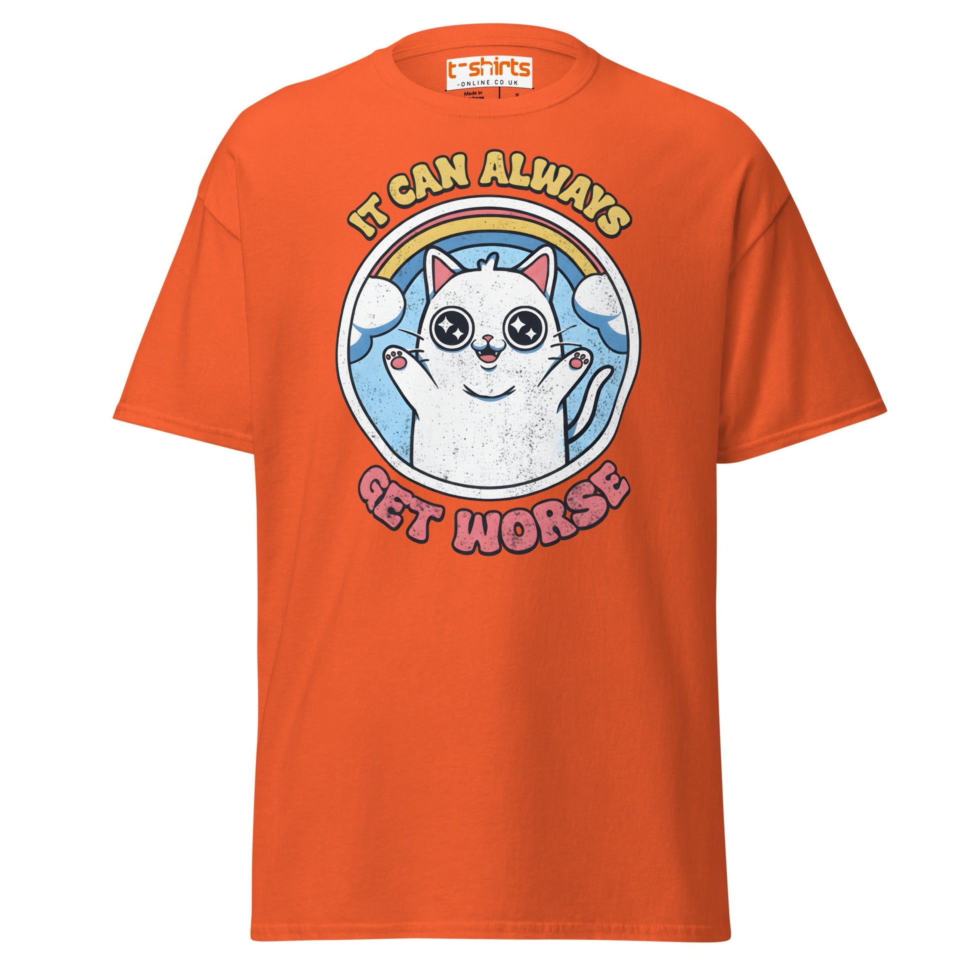 It Can Always Get Worse T-Shirt - Funny Cat Humor - Orange - T-Shirts Online