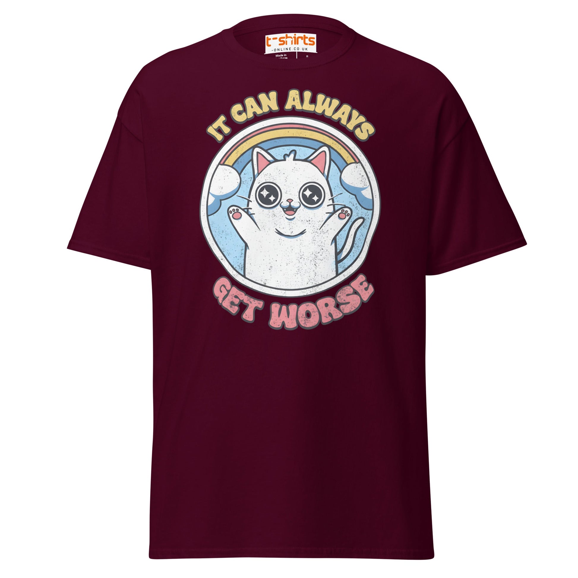 It Can Always Get Worse T-Shirt - Maroon - T-Shirts Online