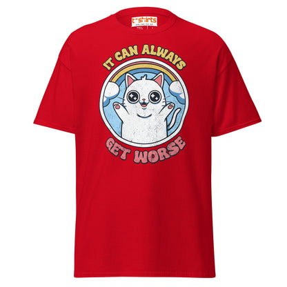 It Can Always Get Worse T-Shirt - Red - T-Shirts Online