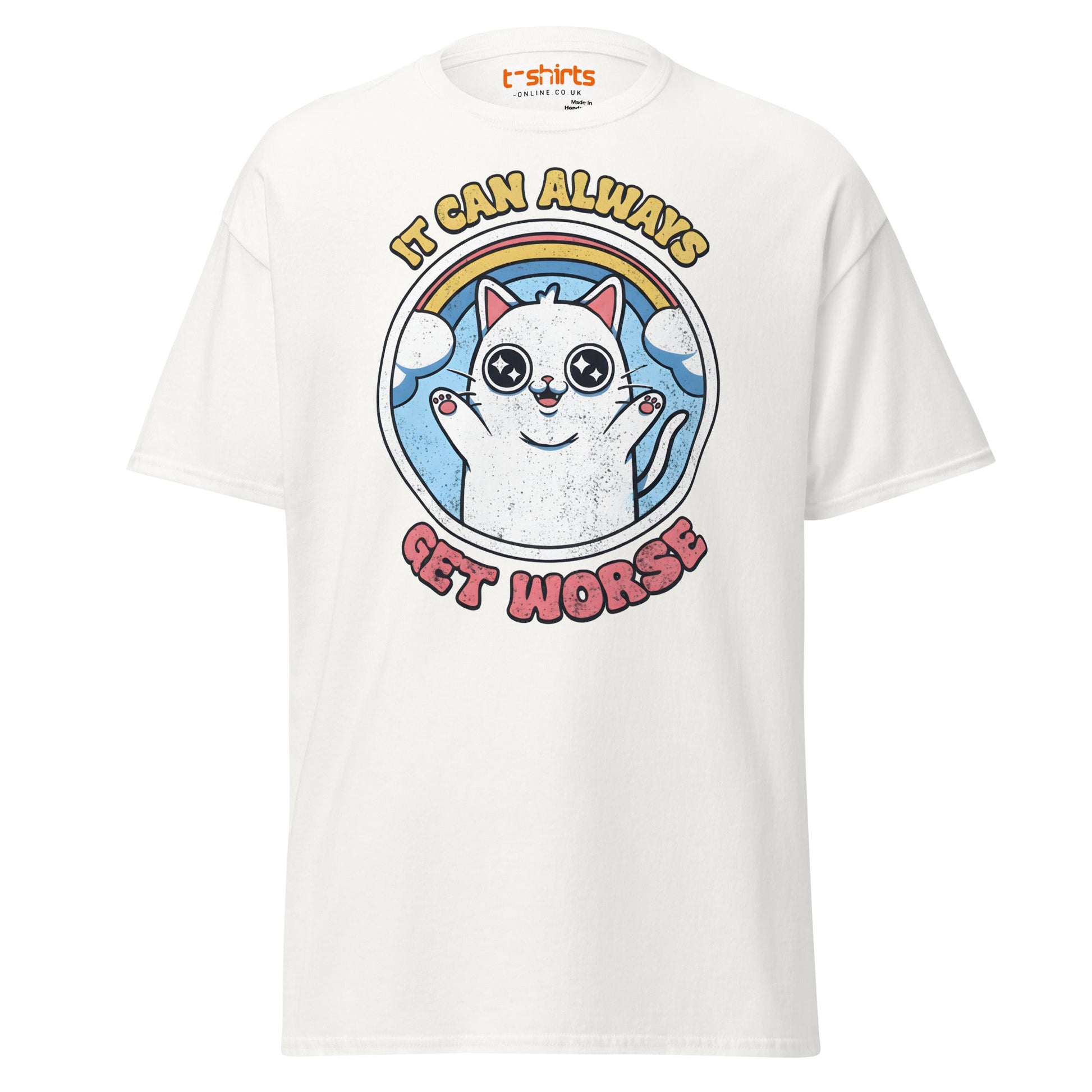 It Can Always Get Worse T-Shirt - White - T-Shirts Online