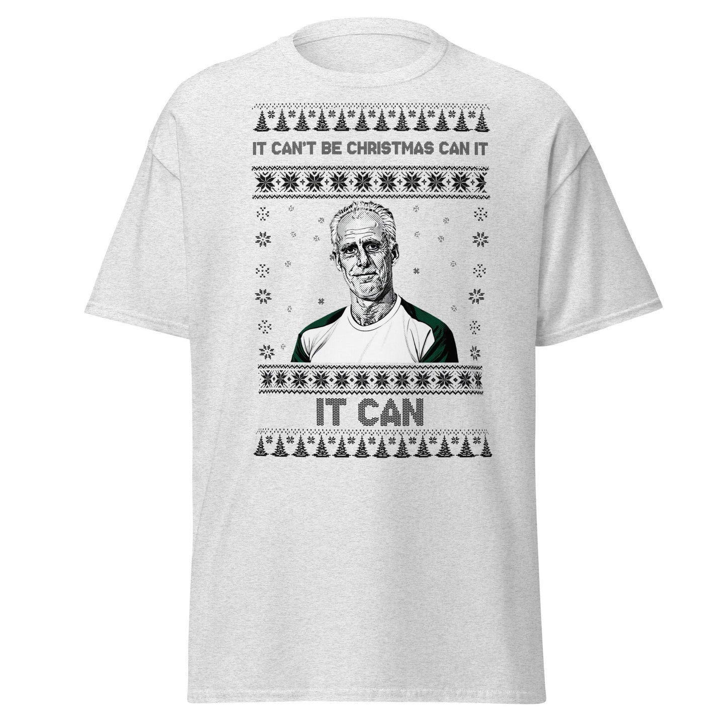 “It Can’t Be Christmas” Meme Holiday T-Shirt - Ash - T-Shirts Online