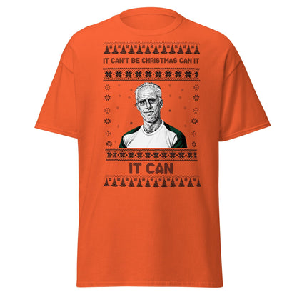 “It Can’t Be Christmas” Meme Holiday T-Shirt - Orange - T-Shirts Online
