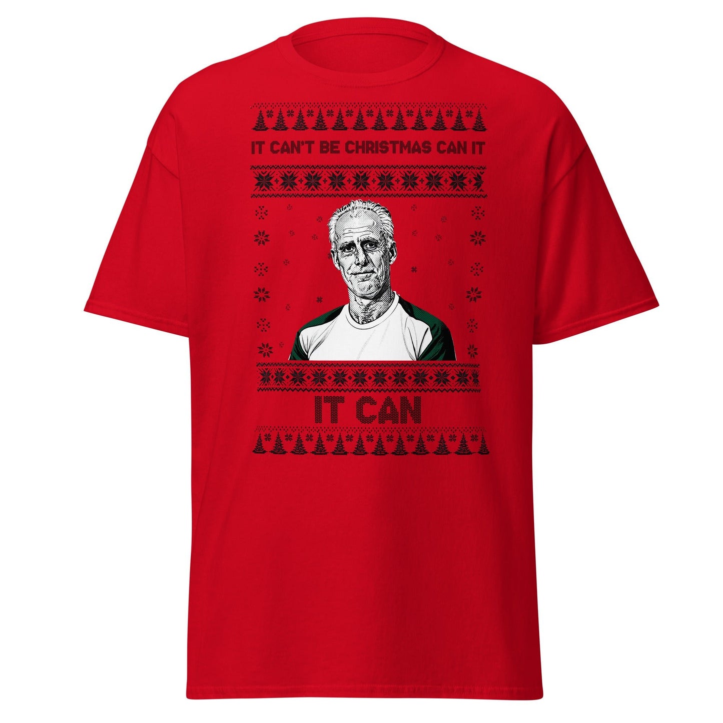 “It Can’t Be Christmas” Meme Holiday T-Shirt - Red - T-Shirts Online